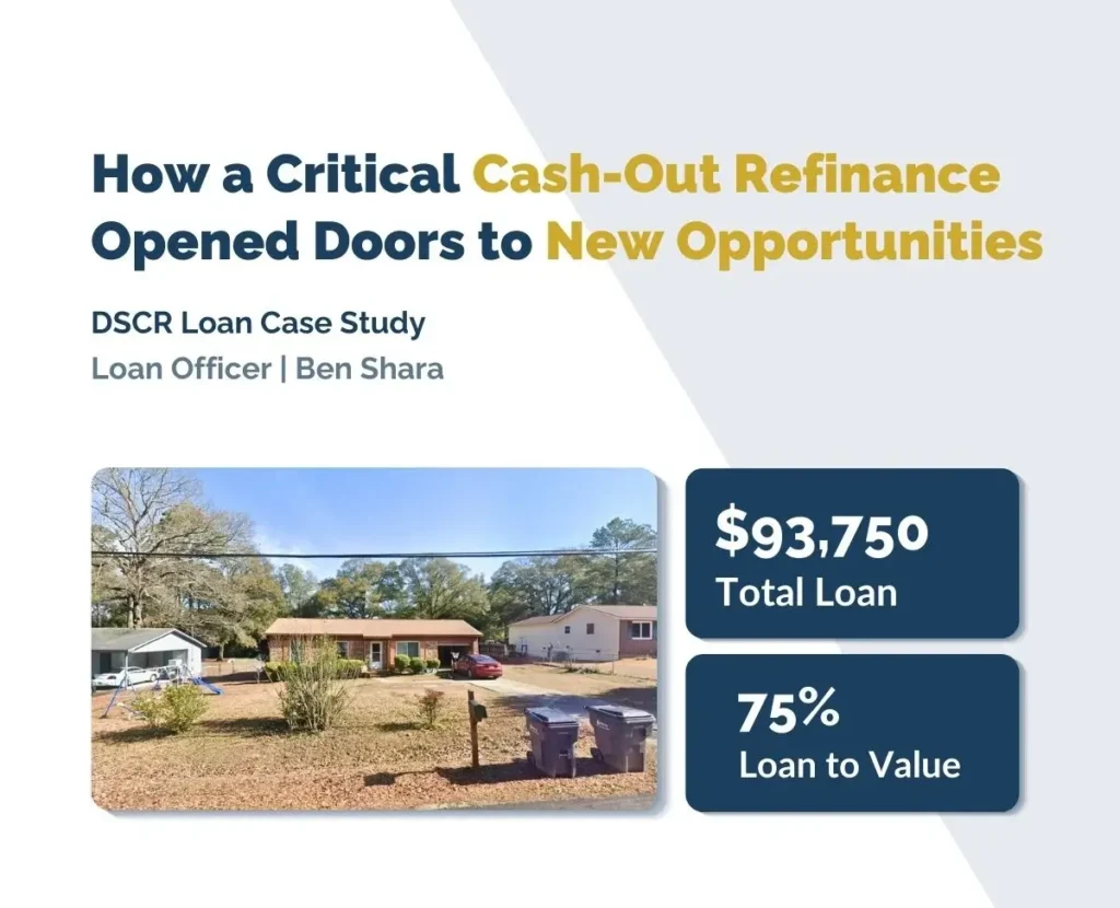 How a Critical Cash-Out Refinance Opened Doors to New Opportunities - DSCR case study