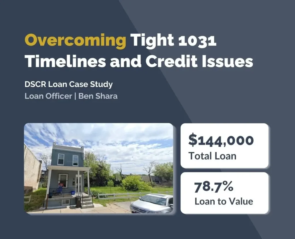 Overcoming the Double Hurdle: Tight 1031 Timelines and Credit Issues - DSCR case study