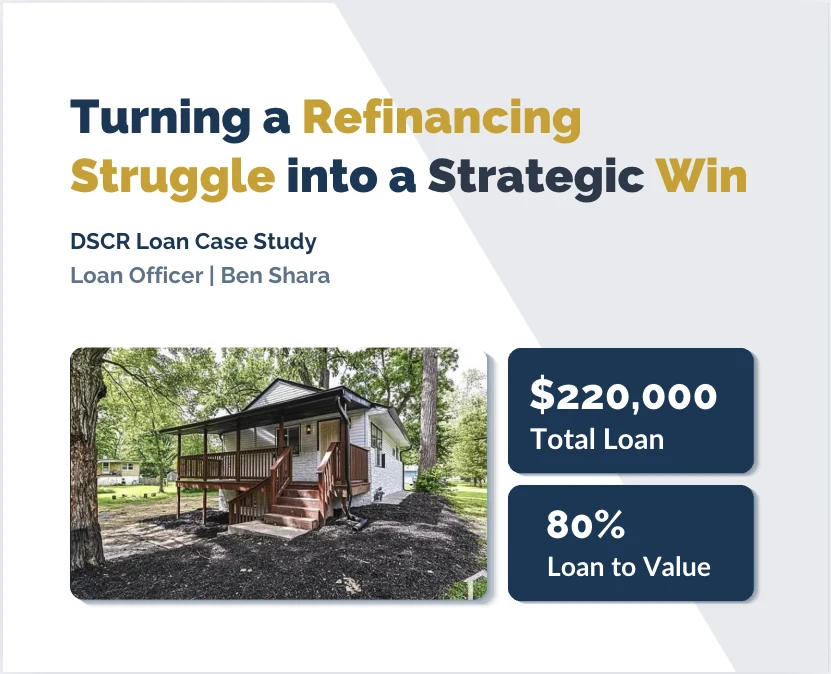 Turning a Refinancing Struggle into a Strategic Win - DSCR case study